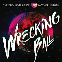 The Orion Experience — Wrecking Ball — обложка